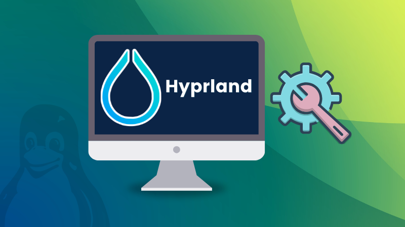 Customize Hyprland
